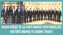 Bakan Kirişci ve AK Parti Kurmay Heyetinden Rektör Okumuş’a Ziyaret