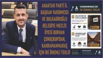 Burhan Çokuçkun'dan,Kahramanmaraş İçin İki Önemli Teklif