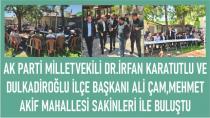 Milletvekili Karatutlu,Mehmet Akif Mahallesi Sakinleri ile Buluştu