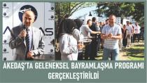 AKEDAŞ’TA GELENEKSEL BAYRAMLAŞMA PROGRAMI GERÇEKLEŞTİRİLDİ