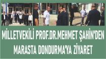 Milletvekili Şahin'den,MARASTA DONDURMA'ya ZİYARET