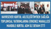 MAKBULE KURTUL AİLE SAĞLIĞI MERKEZİ HİZMETE AÇILDI