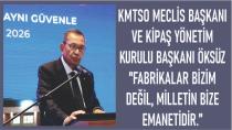 ÖKSÜZ ''FABRİKALAR BİZİM DEĞİL, MİLLETİN BİZE EMANETİDİR.''