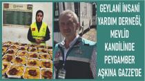 GEYLANİ İnsani Yardım Derneği,Mevlit Kandilinde Peygamber Aşkına GAZZE'de
